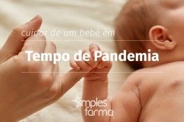 Cuidar de um Bebé em Tempo de Pandemia