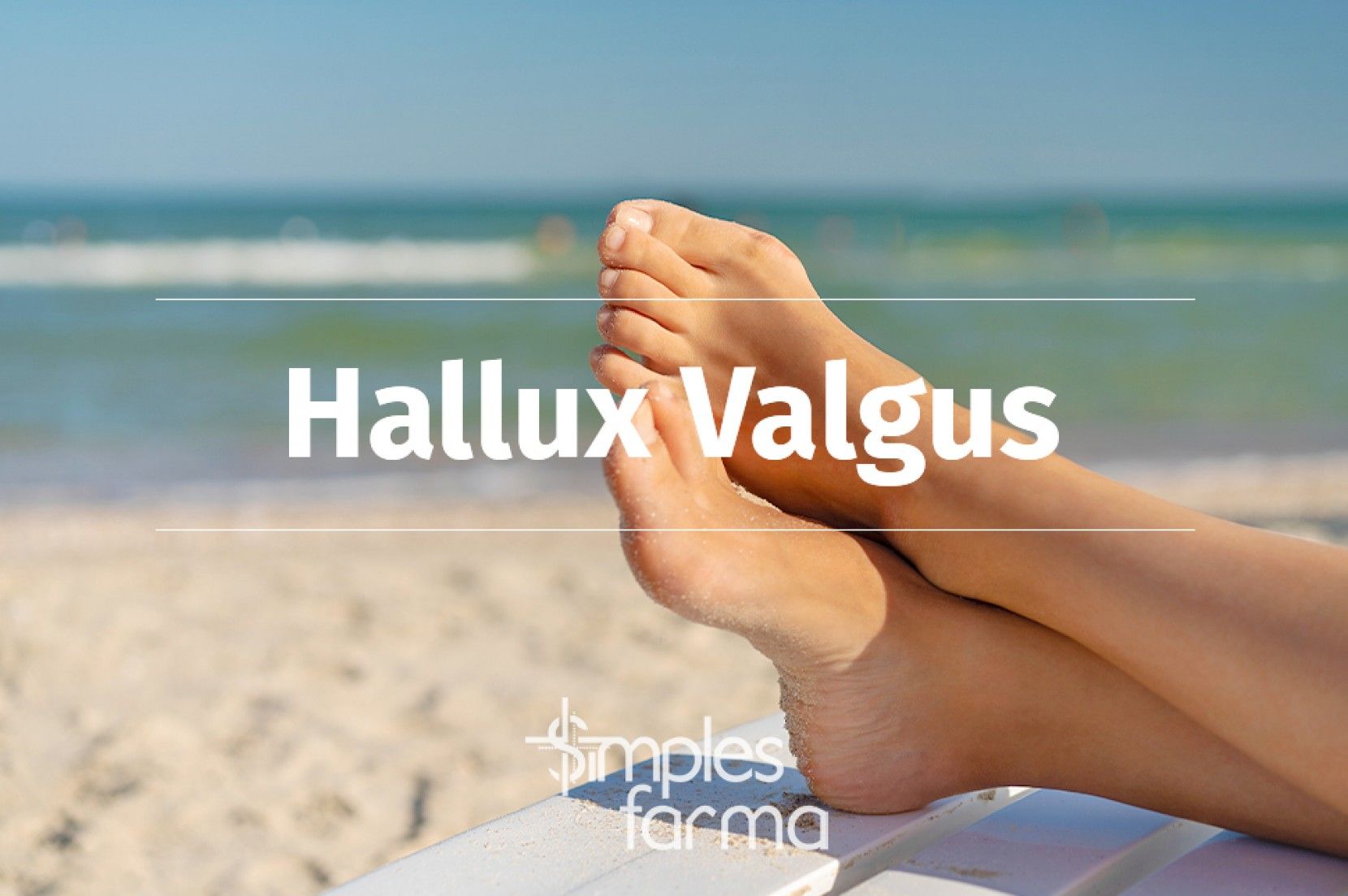 Hallux Valgus - Joanetes